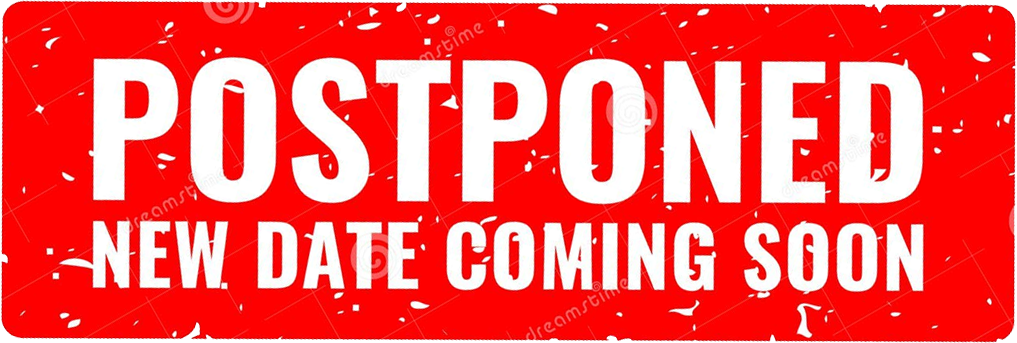 Postponed